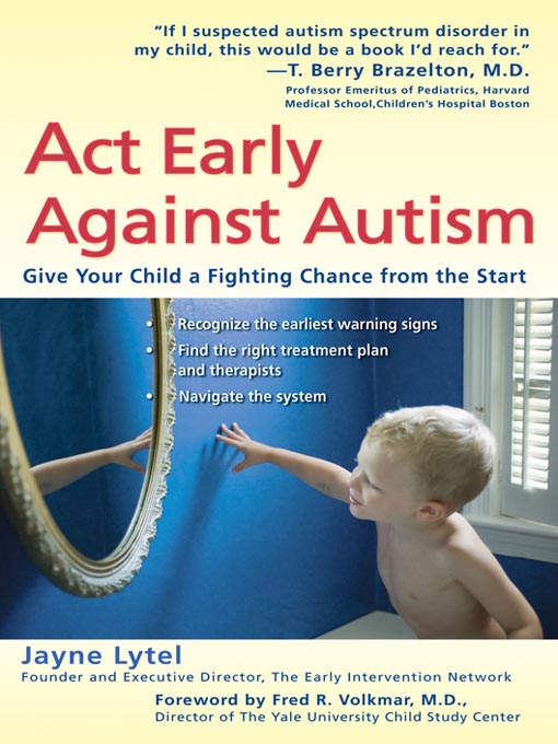 Title details for Act Early Against Autism by Jayne Lytel - Available